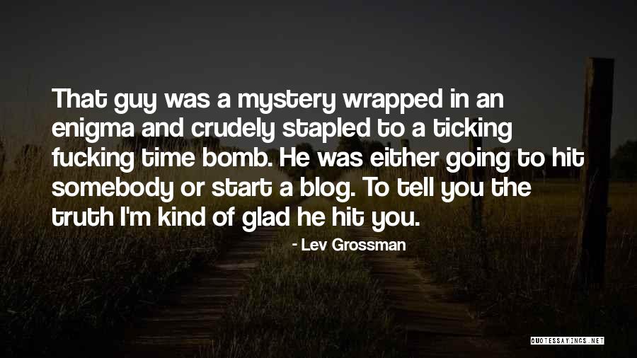 Ubaldo Lopez Quotes By Lev Grossman Ubaldo Lopez Quotes By Lev Grossman