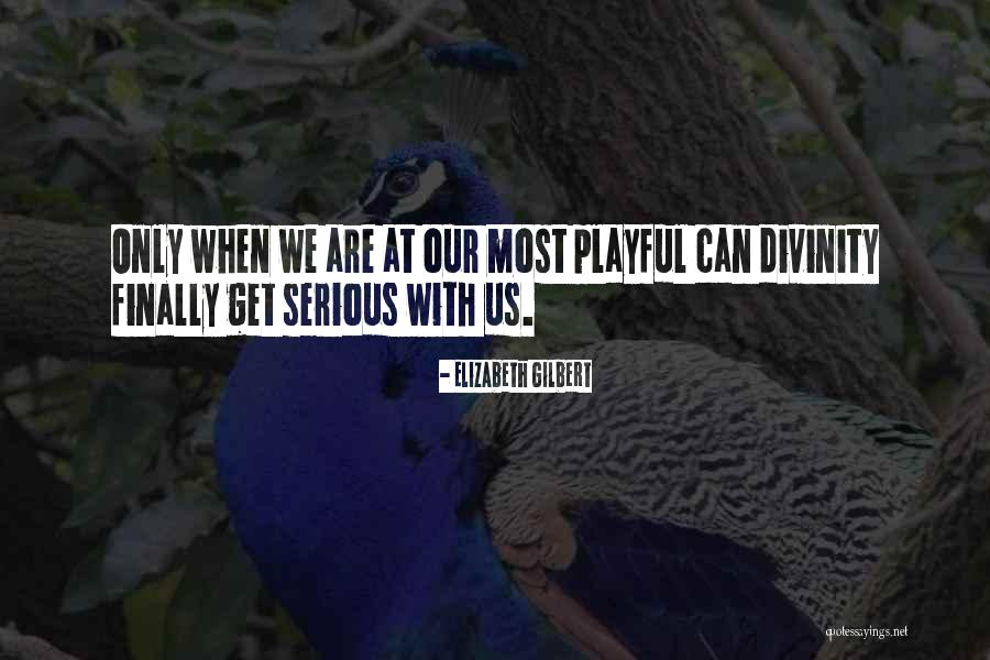 Uberti Parts Quotes By Elizabeth Gilbert Uberti Parts Quotes By Elizabeth Gilbert