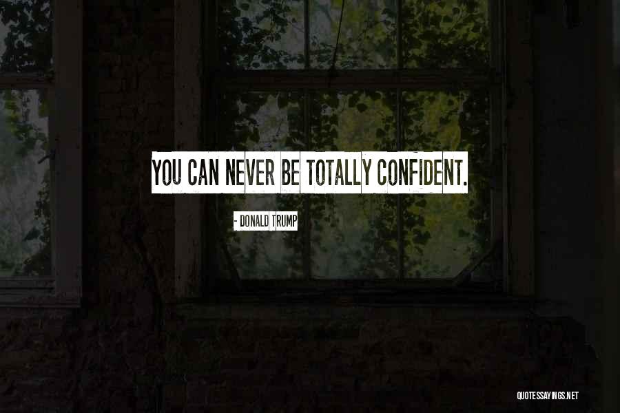 Uberto Bondoni Quotes By Donald Trump Uberto Bondoni Quotes By Donald Trump