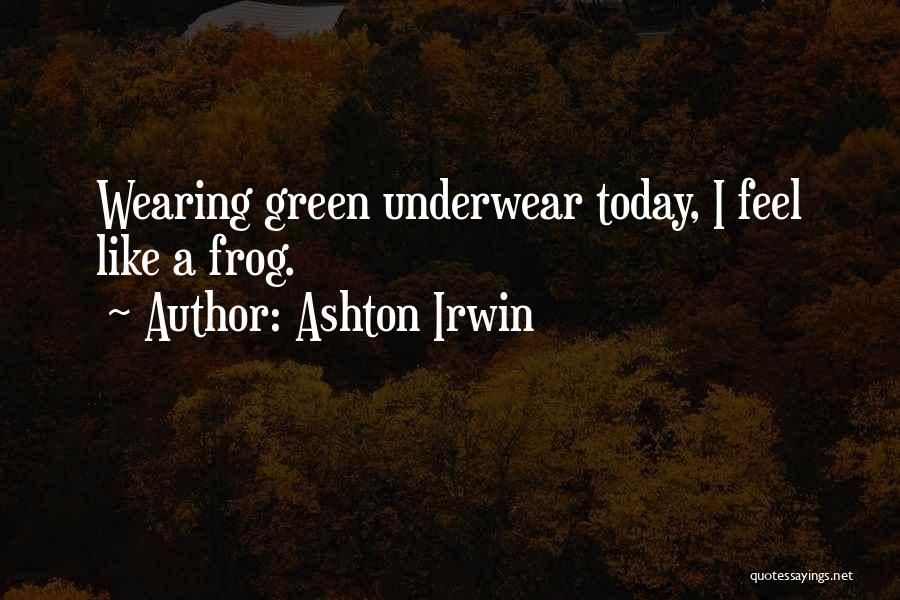 Ubervillian Quotes By Ashton Irwin