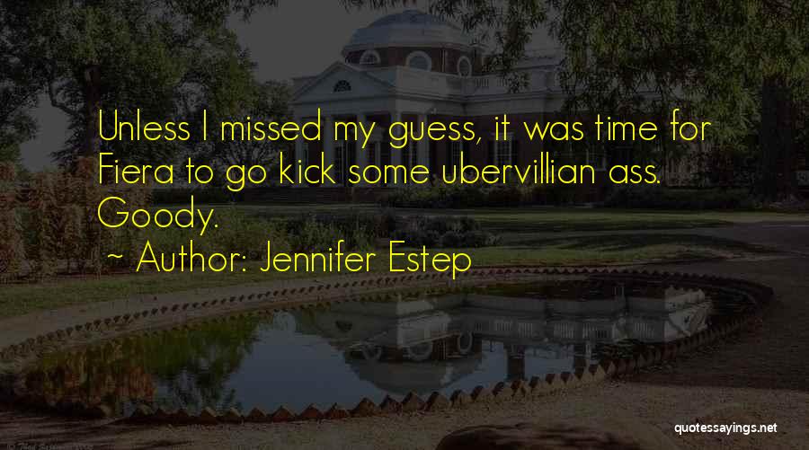 Ubervillian Quotes By Jennifer Estep