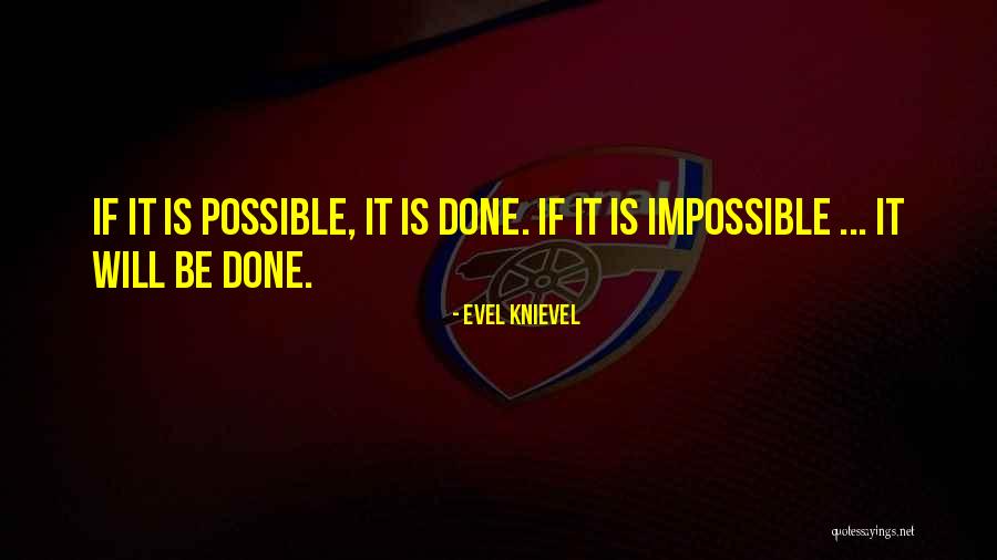 Ubiera Quotes By Evel Knievel Ubiera Quotes By Evel Knievel