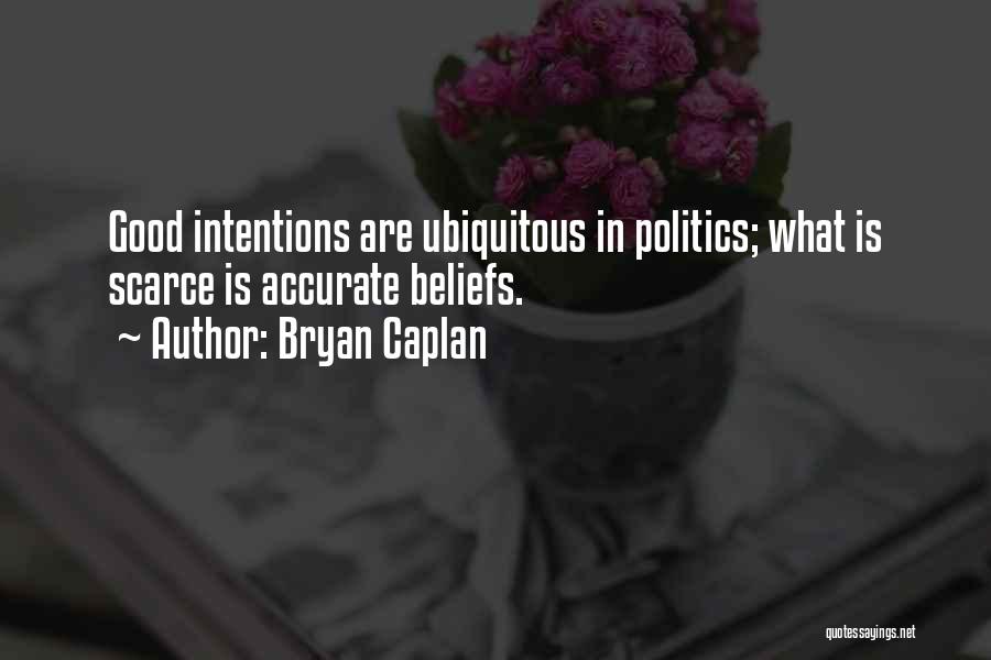 Ubiquitous Quotes By Bryan Caplan