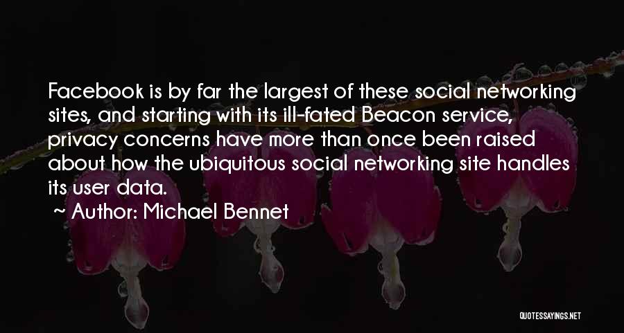 Ubiquitous Quotes By Michael Bennet