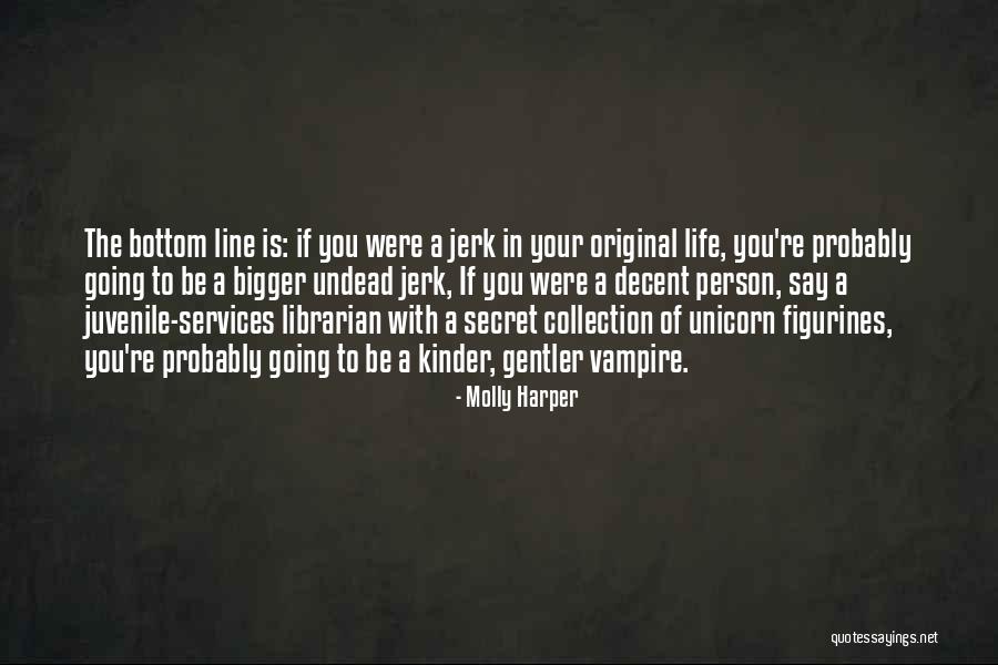 Ublike Quotes By Molly Harper Ublike Quotes By Molly Harper