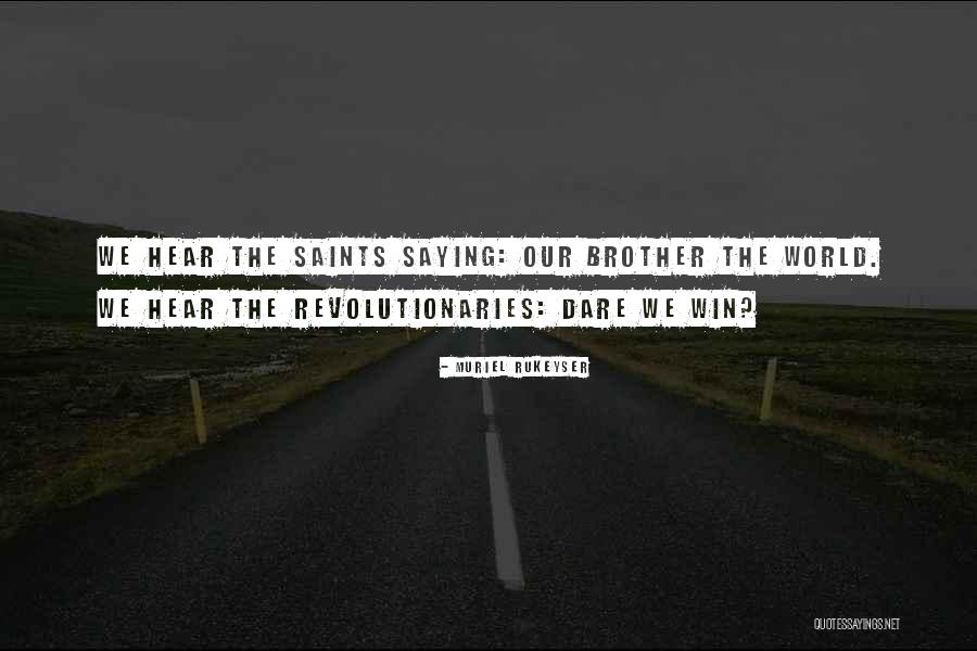 Ubojice Online Quotes By Muriel Rukeyser Ubojice Online Quotes By Muriel Rukeyser