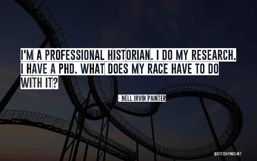 Ubolratana Quotes By Nell Irvin Painter Ubolratana Quotes By Nell Irvin Painter