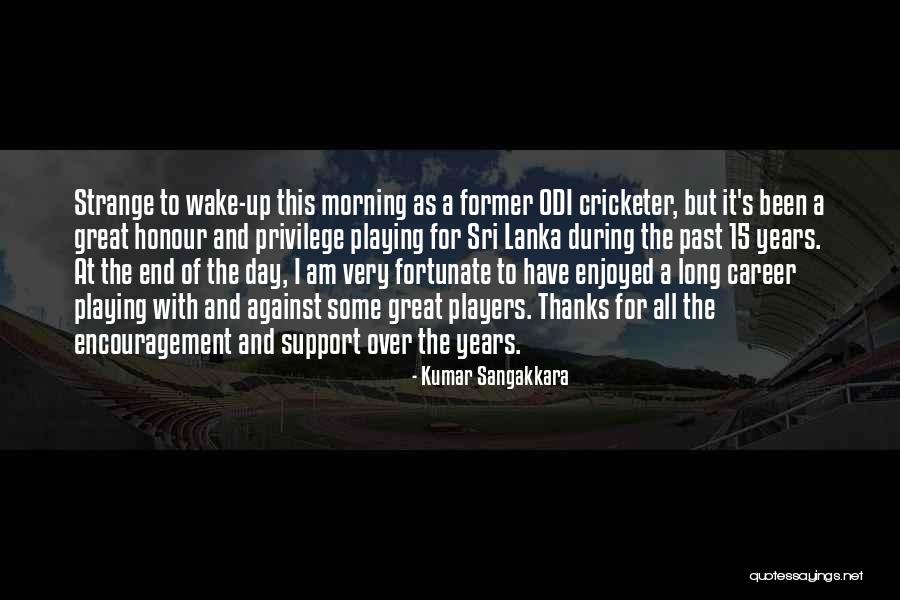Ubrelvy Quotes By Kumar Sangakkara Ubrelvy Quotes By Kumar Sangakkara