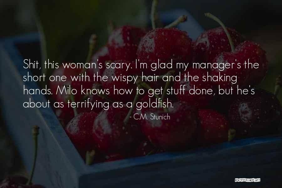 Ubress Quotes By C.M. Stunich Ubress Quotes By C.M. Stunich