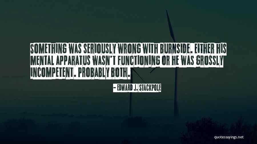 Uburyo Quotes By Edward J. Stackpole Uburyo Quotes By Edward J. Stackpole