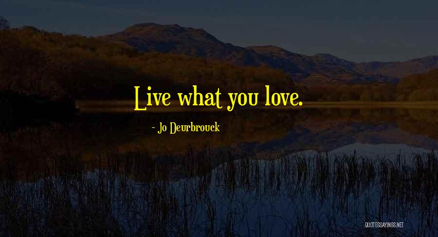 Ubyoe Quotes By Jo Deurbrouck Ubyoe Quotes By Jo Deurbrouck