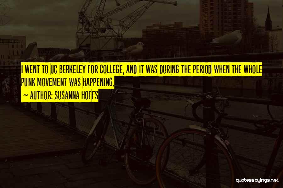 Uc Berkeley Quotes By Susanna Hoffs