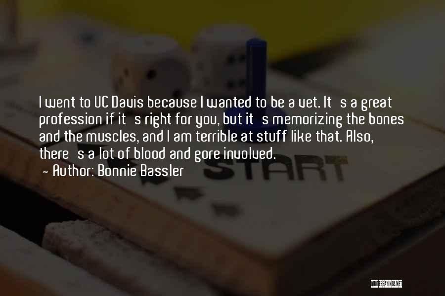 Uc Davis Quotes By Bonnie Bassler