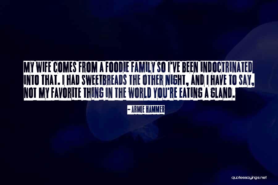 Ucaf Uddaul Quotes By Armie Hammer Ucaf Uddaul Quotes By Armie Hammer