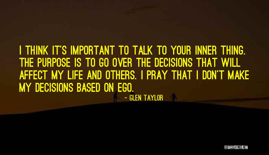 Uccidere Coniugazione Quotes By Glen Taylor Uccidere Coniugazione Quotes By Glen Taylor