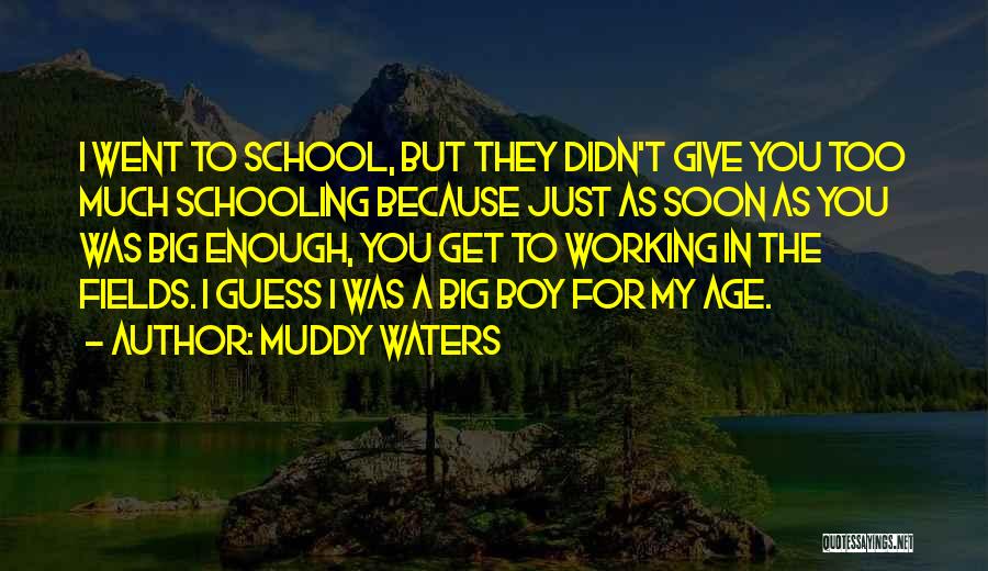 Uchendu Photography Quotes By Muddy Waters