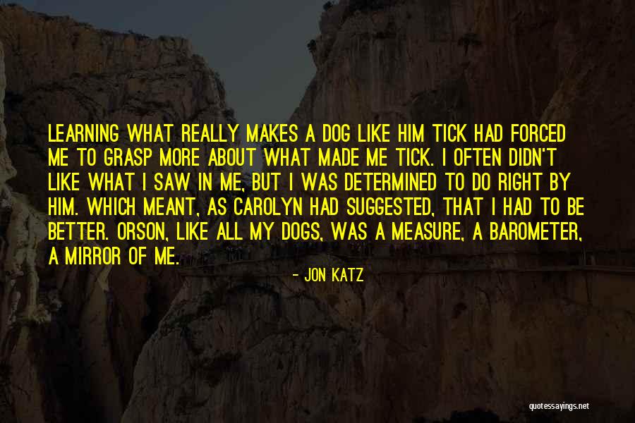 Uchimaro Quotes By Jon Katz Uchimaro Quotes By Jon Katz