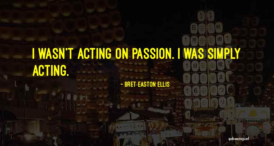 Uchiumi Yoshihiko Quotes By Bret Easton Ellis Uchiumi Yoshihiko Quotes By Bret Easton Ellis