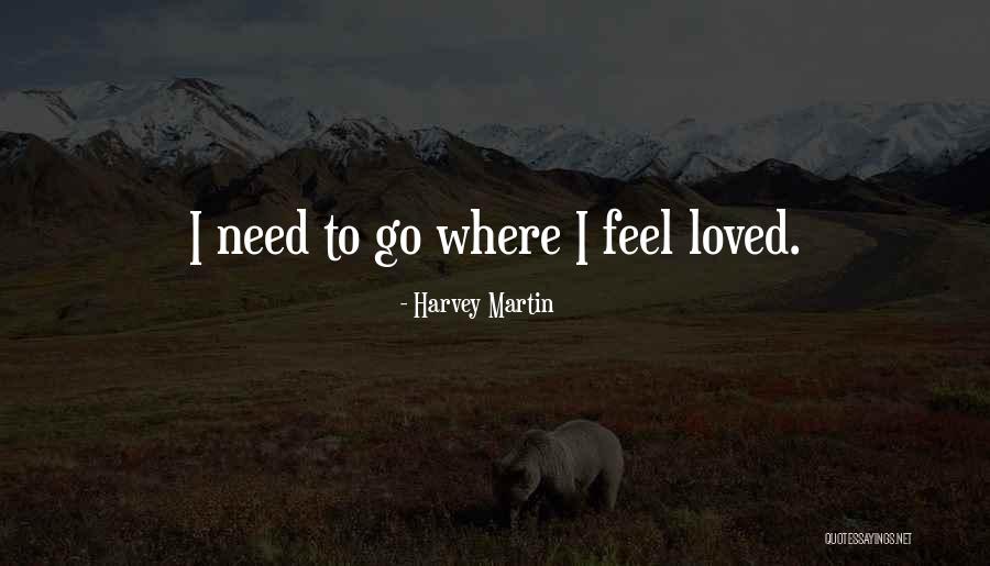 Uchiumi Yoshihiko Quotes By Harvey Martin Uchiumi Yoshihiko Quotes By Harvey Martin