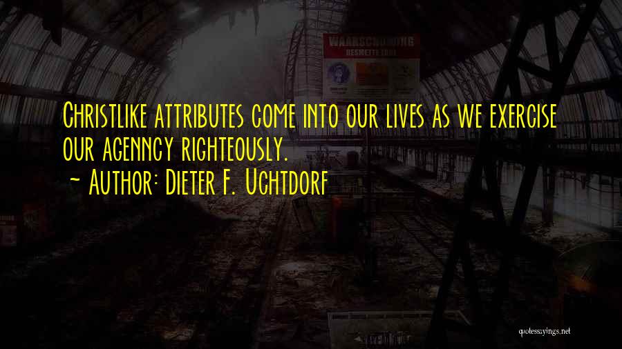 Uchtdorf Quotes By Dieter F. Uchtdorf