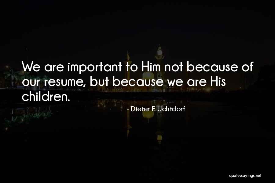 Uchtdorf Quotes By Dieter F. Uchtdorf