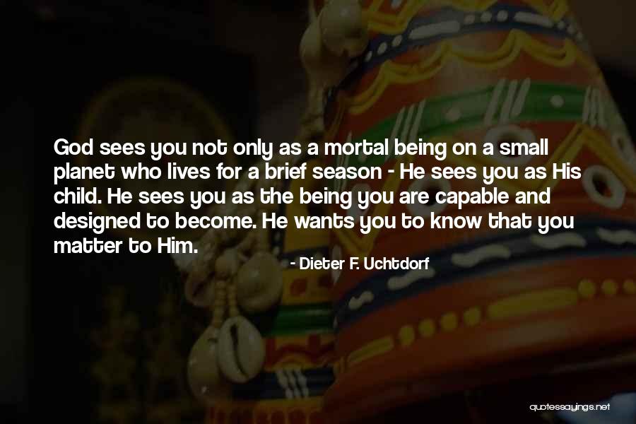 Uchtdorf Quotes By Dieter F. Uchtdorf