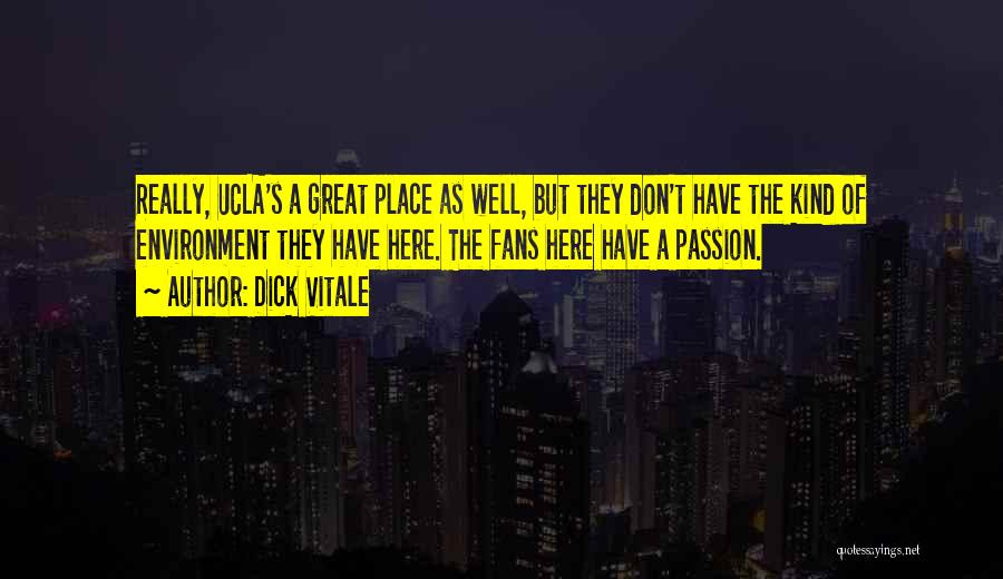 Ucla Quotes By Dick Vitale