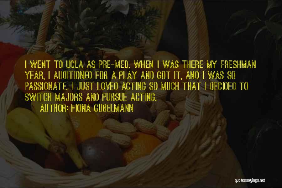 Ucla Quotes By Fiona Gubelmann