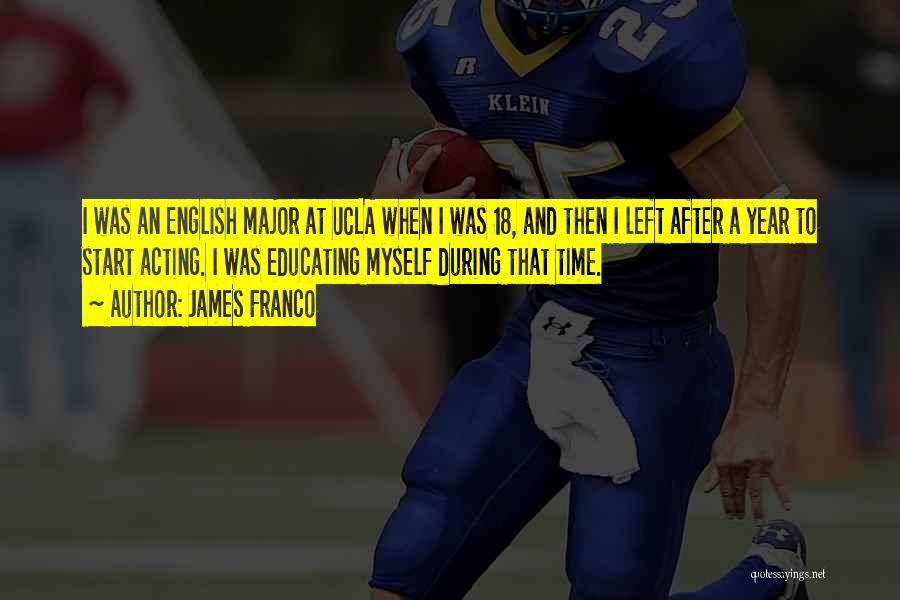 Ucla Quotes By James Franco