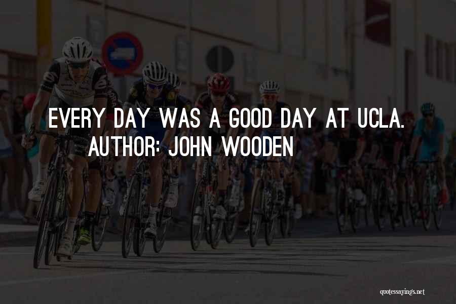 Ucla Quotes By John Wooden