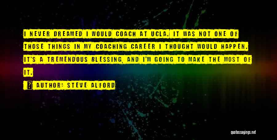 Ucla Quotes By Steve Alford