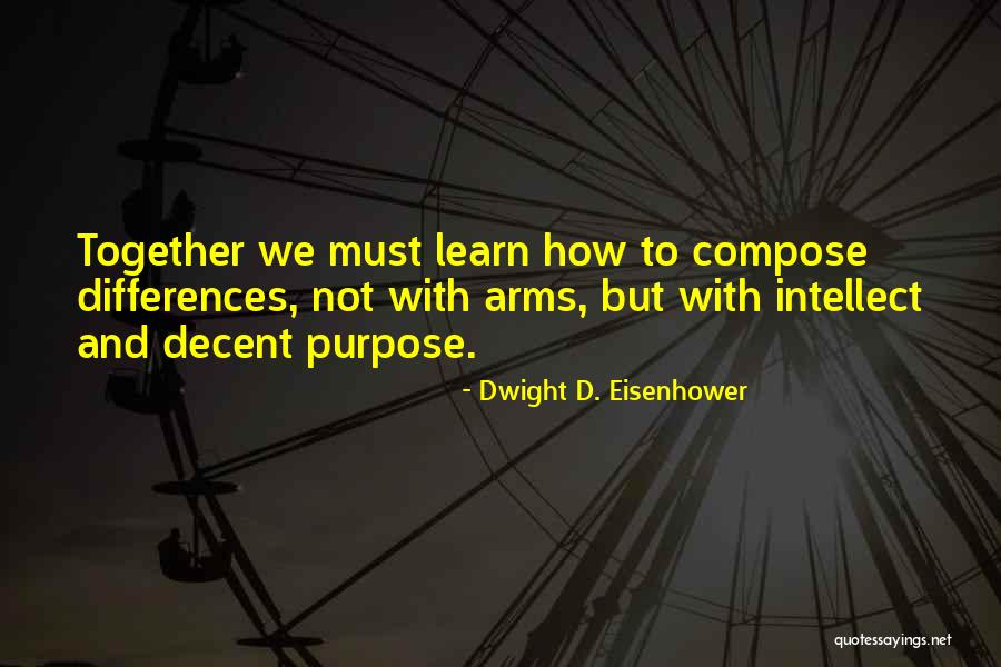 Ucr Extension Quotes By Dwight D. Eisenhower Ucr Extension Quotes By Dwight D. Eisenhower