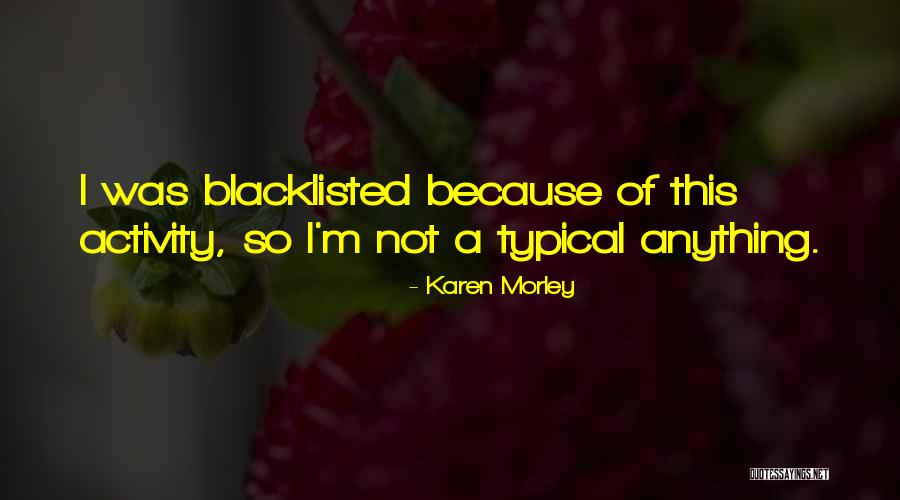 Uctunal Quotes By Karen Morley Uctunal Quotes By Karen Morley