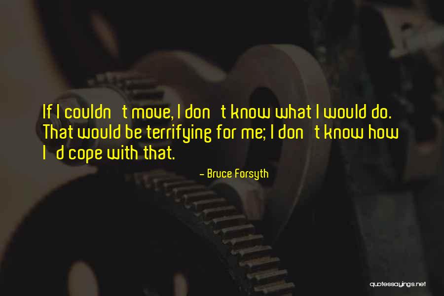 Uczucie Pelnosci Quotes By Bruce Forsyth Uczucie Pelnosci Quotes By Bruce Forsyth