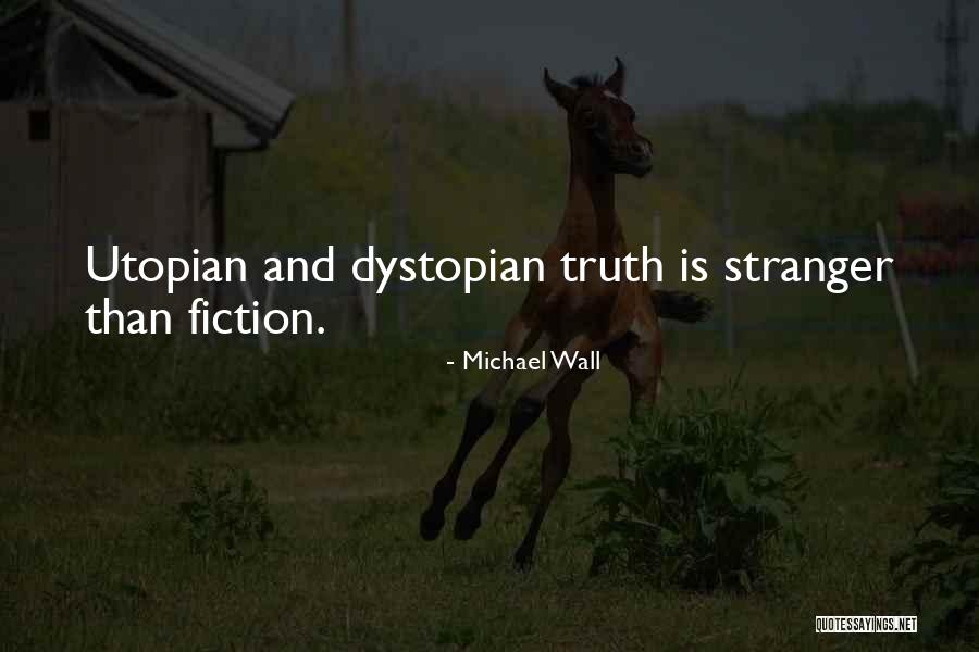 Udaje Quotes By Michael Wall Udaje Quotes By Michael Wall