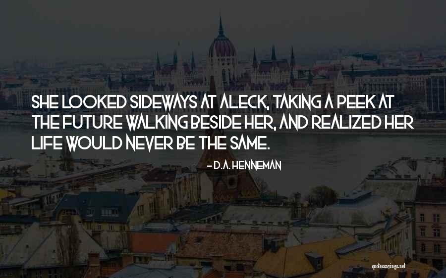 Udaraka Quotes By D.A. Henneman Udaraka Quotes By D.A. Henneman