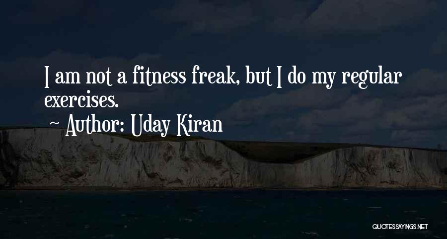 Uday Kiran Quotes 1209677