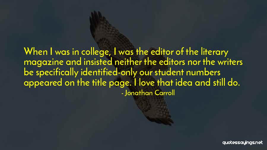 Udaya Bhanu Quotes By Jonathan Carroll Udaya Bhanu Quotes By Jonathan Carroll