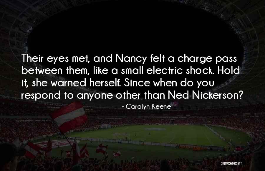 Udayan Uchcha Quotes By Carolyn Keene Udayan Uchcha Quotes By Carolyn Keene