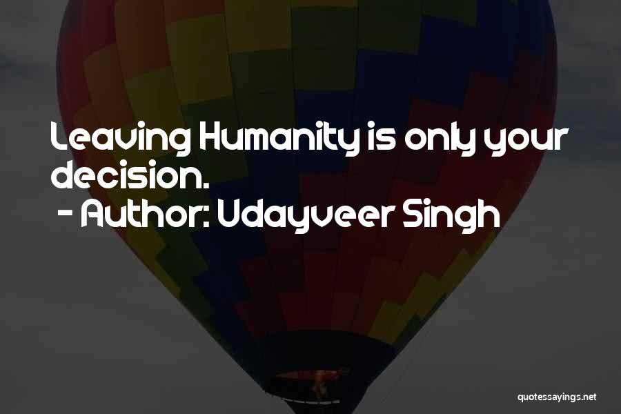 Udayveer Singh Quotes 1900300