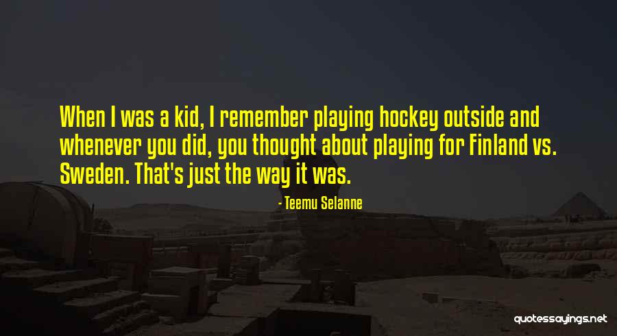 Uddhav Thackeray Quotes By Teemu Selanne Uddhav Thackeray Quotes By Teemu Selanne