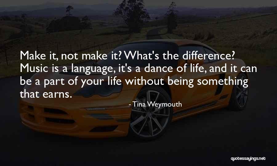Uddika Premaratne Quotes By Tina Weymouth Uddika Premaratne Quotes By Tina Weymouth
