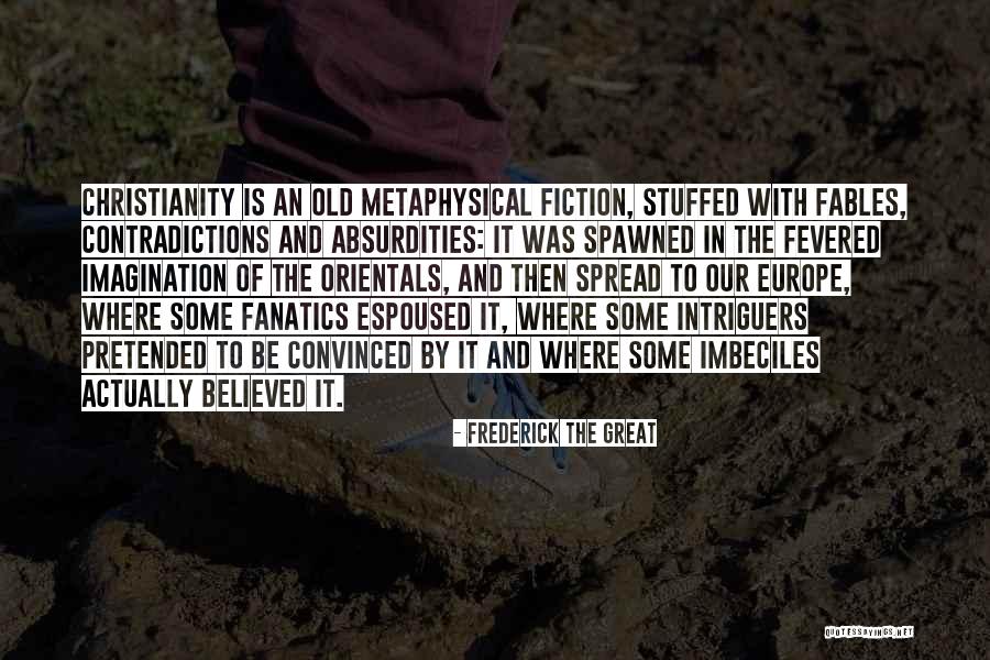 Uderzo Quotes By Frederick The Great Uderzo Quotes By Frederick The Great