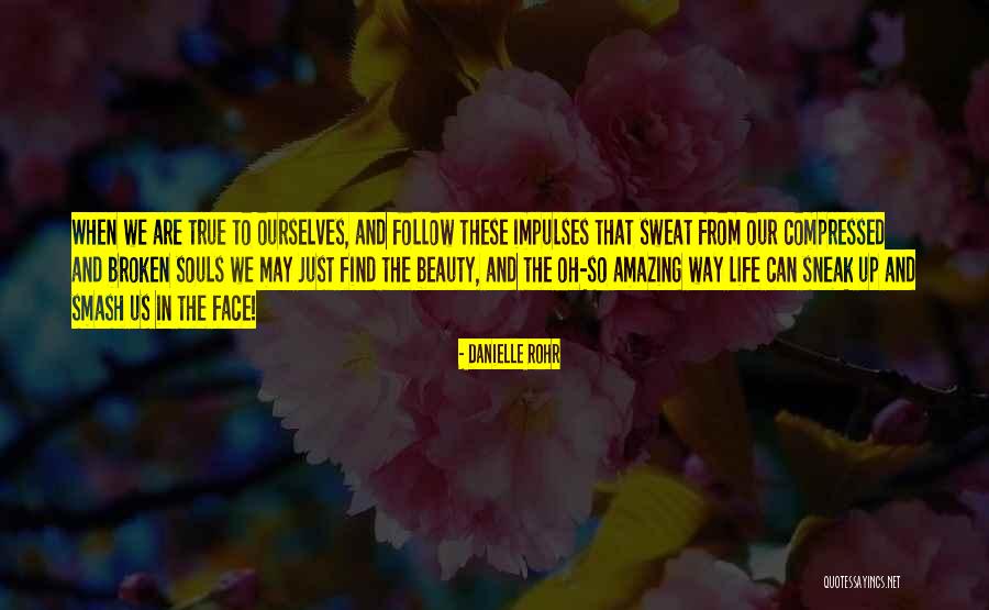Udesi Motora Quotes By Danielle Rohr Udesi Motora Quotes By Danielle Rohr