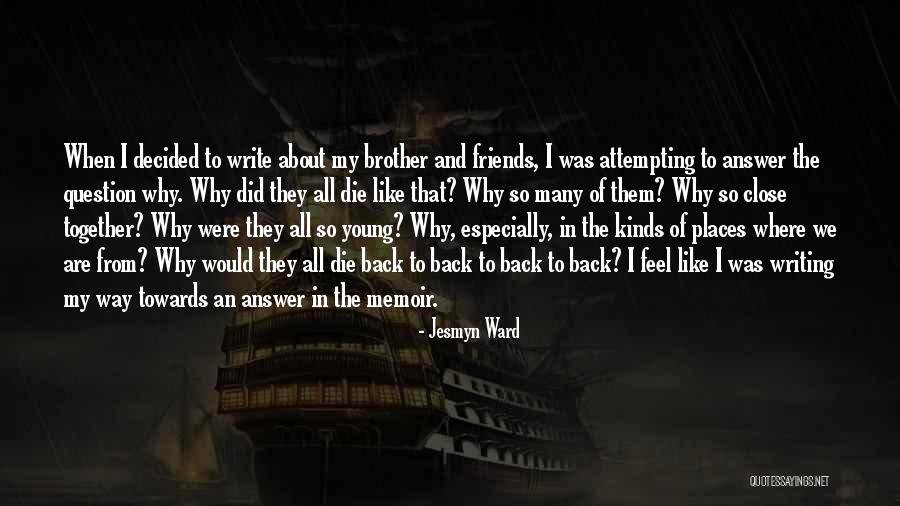 Udet 8 Quotes By Jesmyn Ward Udet 8 Quotes By Jesmyn Ward