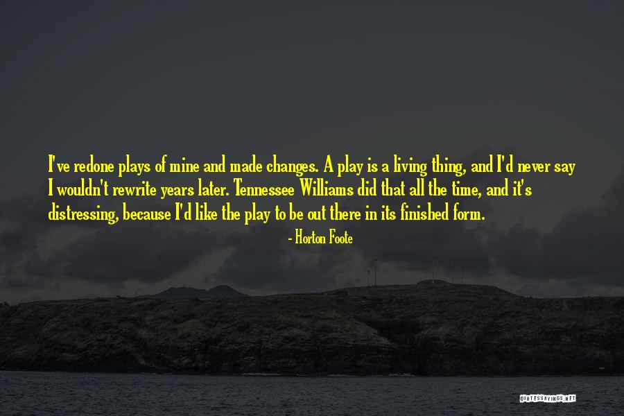 Udima Quotes By Horton Foote Udima Quotes By Horton Foote