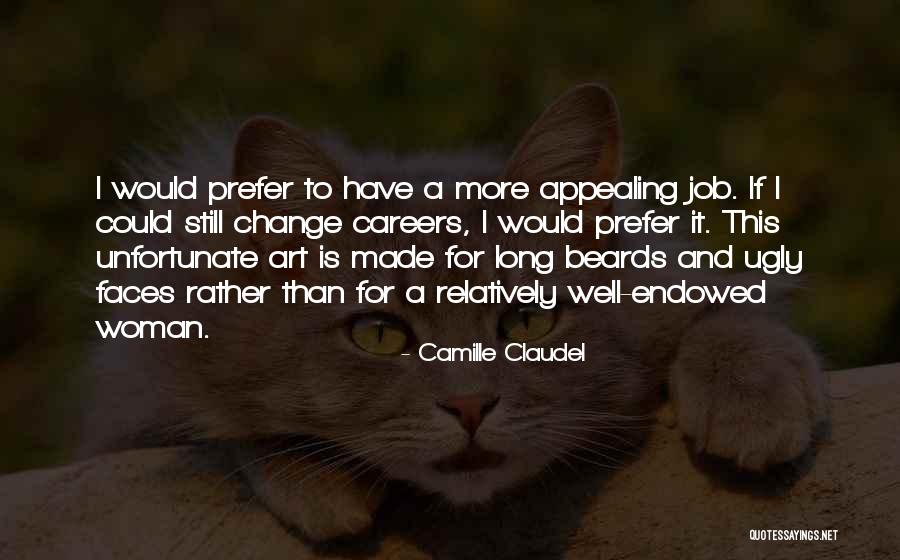 Udinaas Quotes By Camille Claudel Udinaas Quotes By Camille Claudel