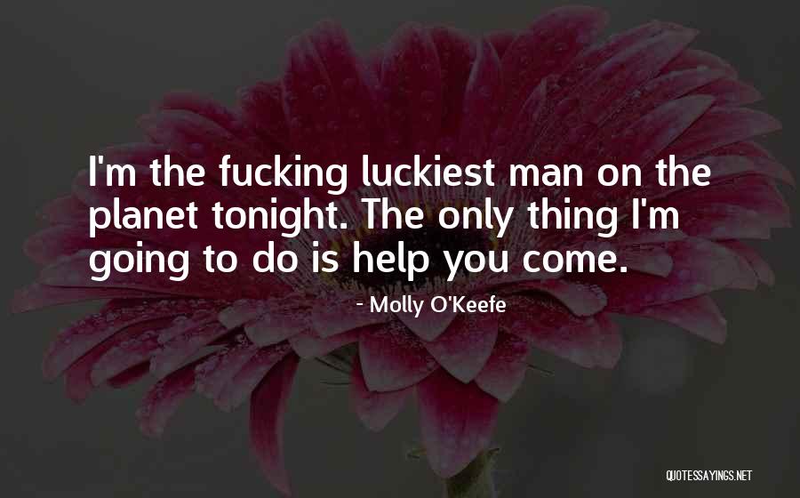 Udis Quotes By Molly O'Keefe Udis Quotes By Molly O'Keefe