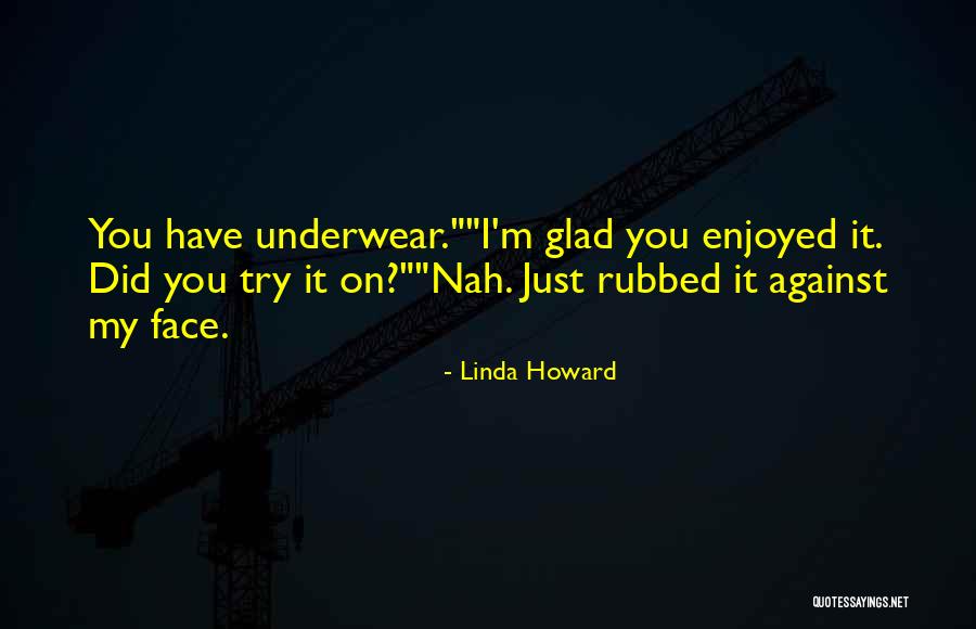 Udita Datta Quotes By Linda Howard Udita Datta Quotes By Linda Howard