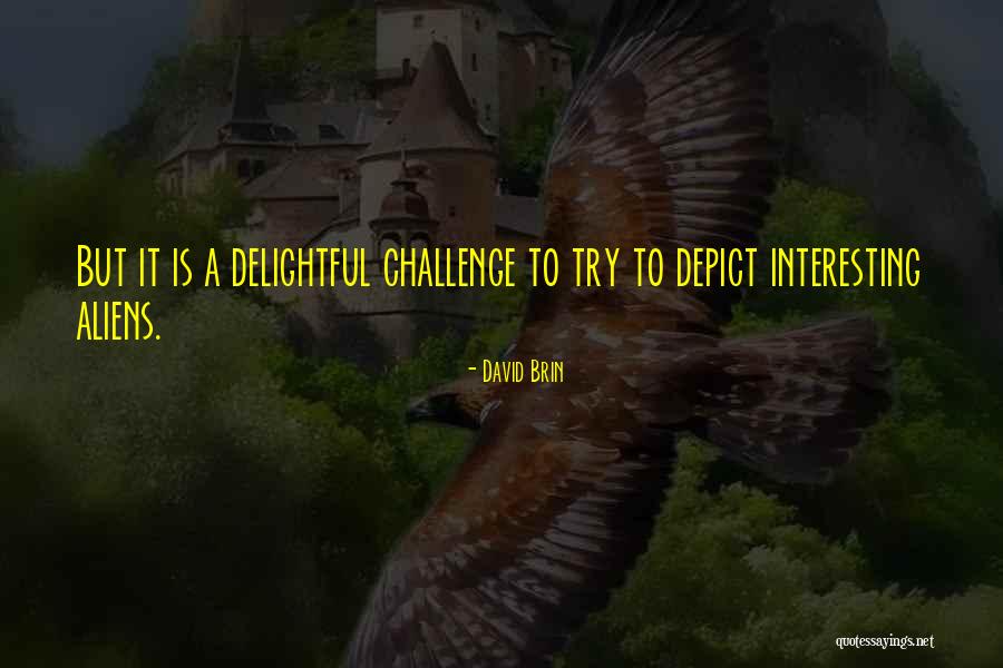 Uditha Liyanage Quotes By David Brin Uditha Liyanage Quotes By David Brin